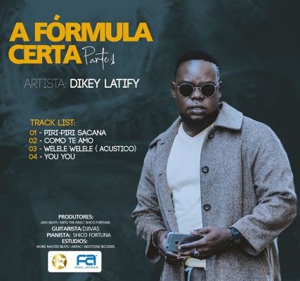 Dikey Latify - A Fórmula Certa (Part. 1) [EP]