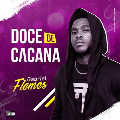 Gabriel Flames - Doce de Cacana