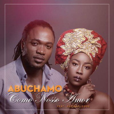Abuchamo Munhoto ft - Como Nosso Amor
