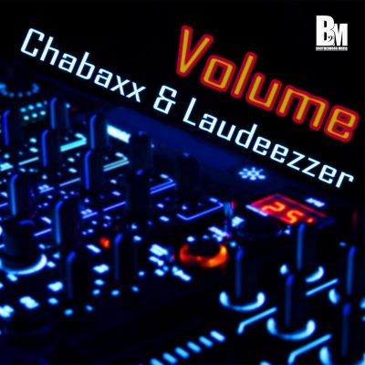 Chabaxx & Laudeezzer - Volume