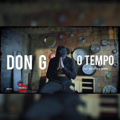 Don G ft Van Sophie & Ivandro - O Tempo