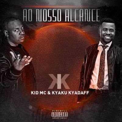 Kid MC ft Kyaku Kyadaff - Ao Nosso Alcance
