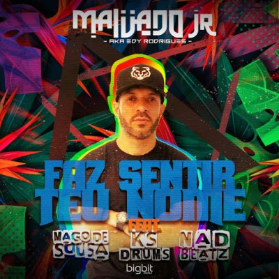 Malvado Jr. ft. Mago de Sousa, Ks Drums & Nad Beatz - Faz Sentir Teu Nome