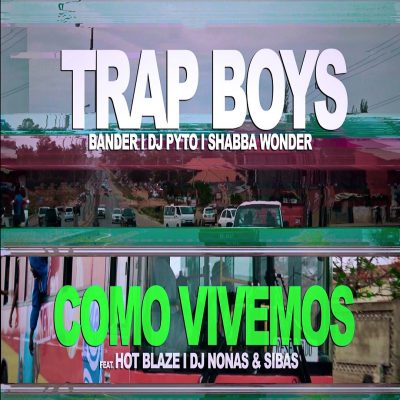 Trap Boys ft Hot Blaze, DJ Nonas & Sibas - Como Vivemos