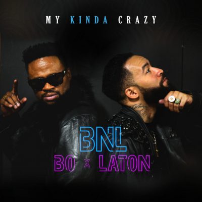 BNL - My Kinda Crazy