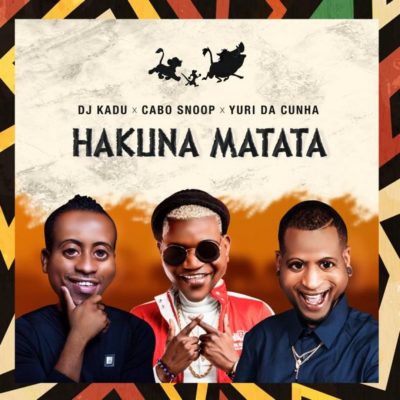 Cabo Snoop ft Dj Kadu & Yuri Da Cunha - Hakuna Matata