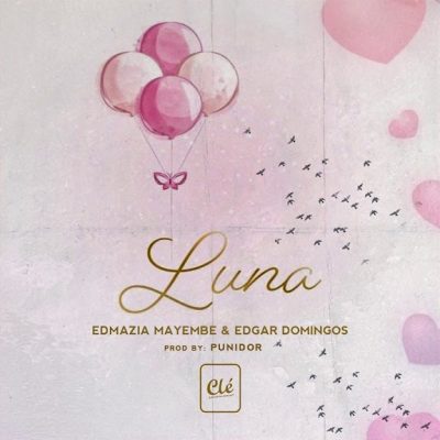Edmazia Mayembe ft Edgar Domingos - Luna