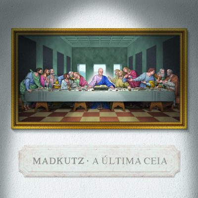 Madkutz - A Ultima Ceia (Beat Tape)