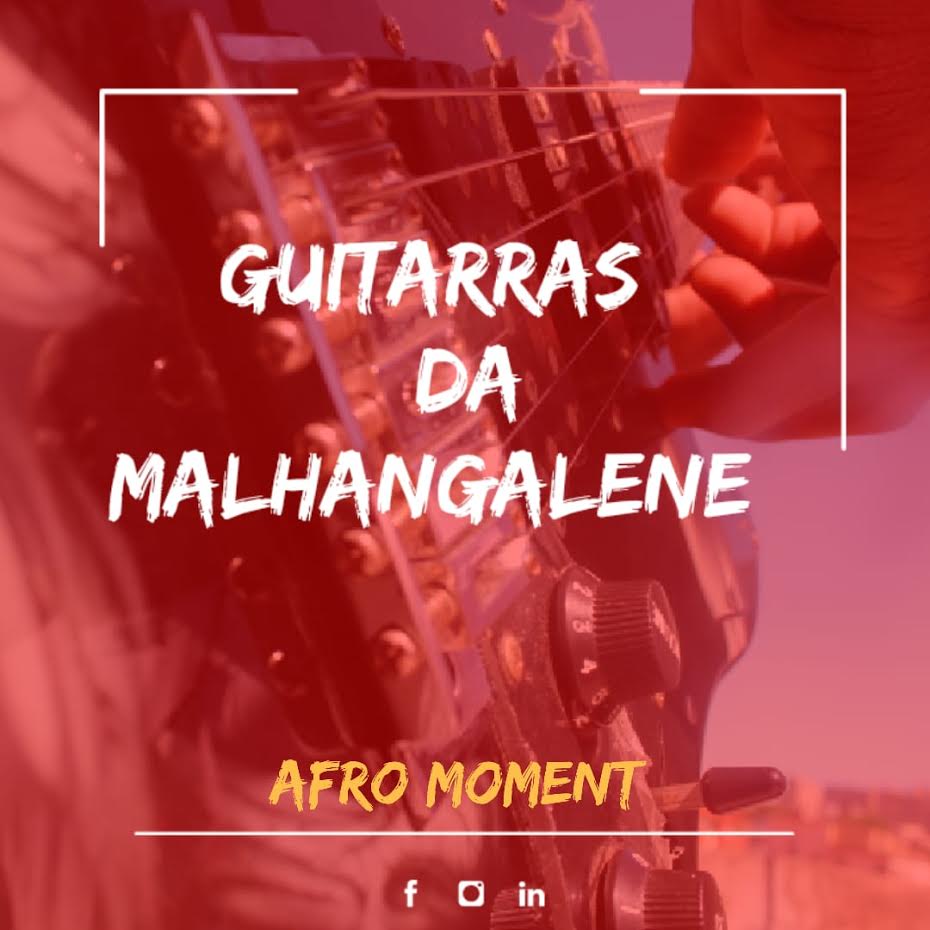 Afro Moment - Guitarras Da Malhangalene