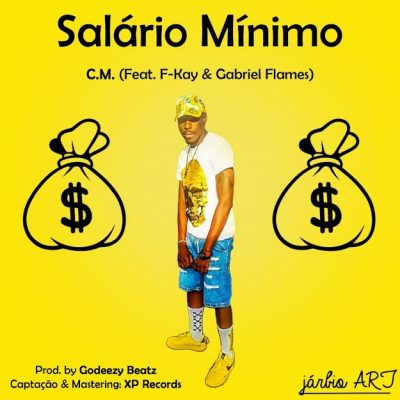 CM ft Fkay & Gabriel Flame - Salario Minimo