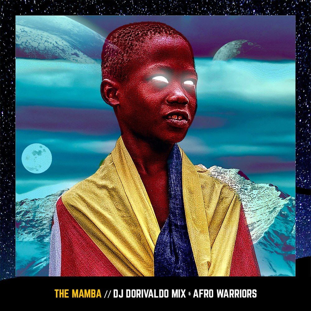 DJ Dorivaldo Mix & Afro Warriors - The Mamba