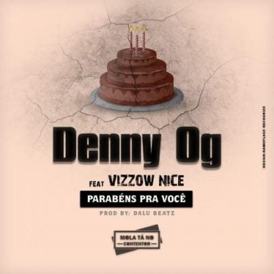 Denny Og ft Vizzow Nice - Parabéns A Você