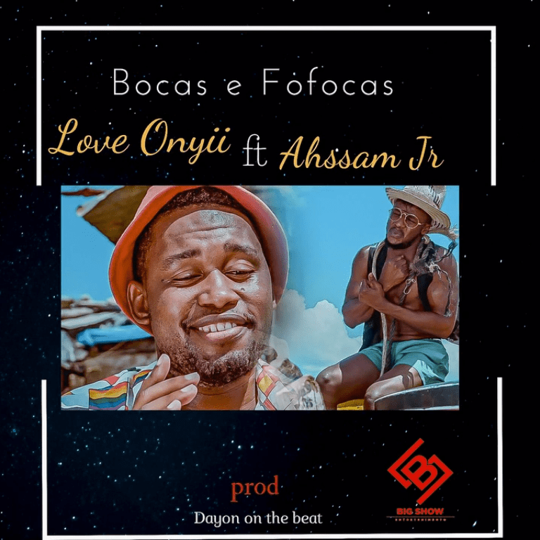 Love Onyii ft Ahssan Jr - Bocas e Fofocas