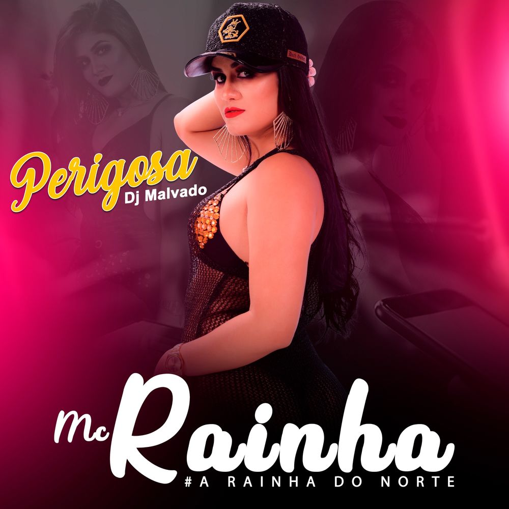 MC Rainha ft Dj Malvado - Perigosa