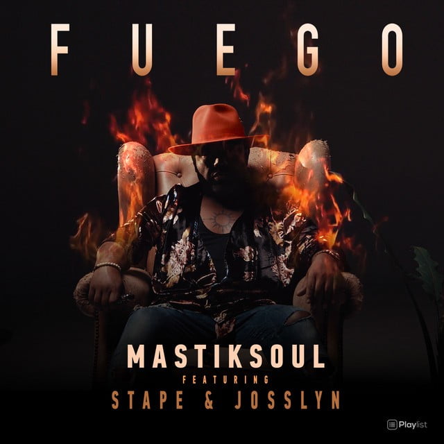 Mastiksoul ft Josslyn & Stape - Fuego