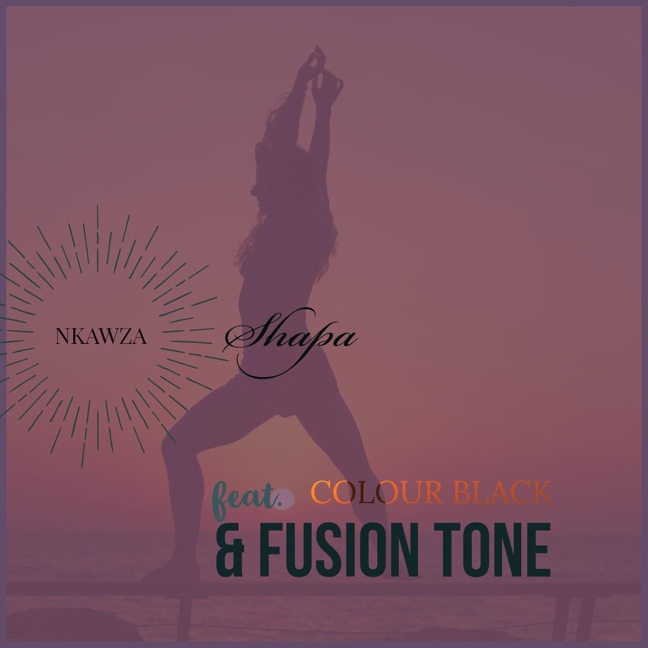 Nkawza ft Colour Black & Fusion Tone - Shapa