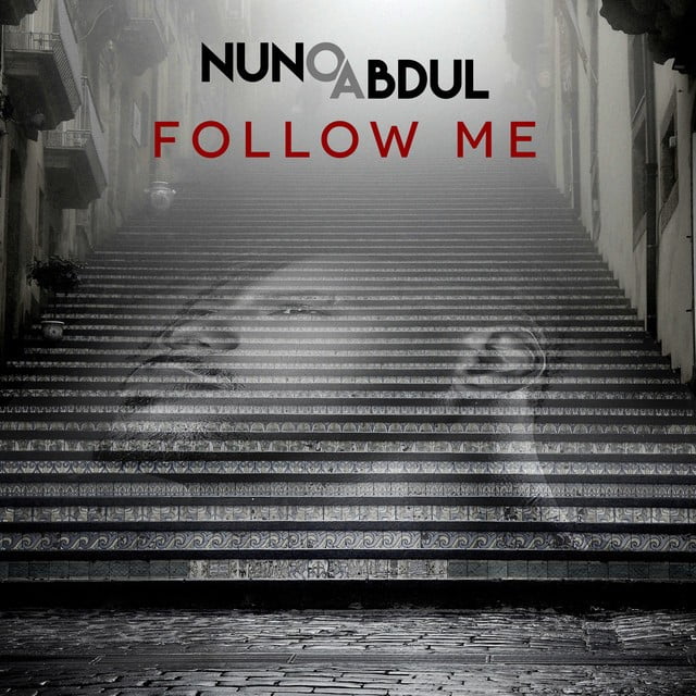 Nuno Abdul - Follow Me