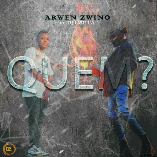 Arwen Zwino ft Djimetta - Quem?