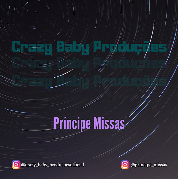 Crazy Baby Produções – Principe Missas (O Benga)