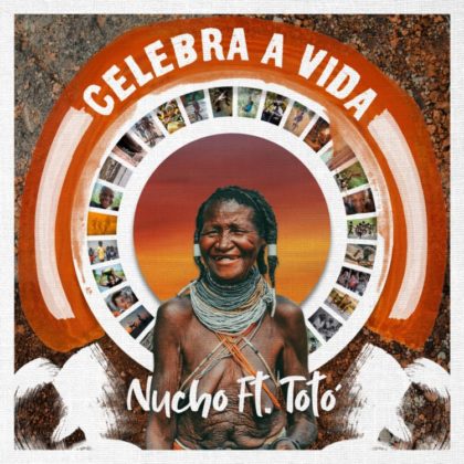 Nucho - Celebra a Vida (feat. Totó)