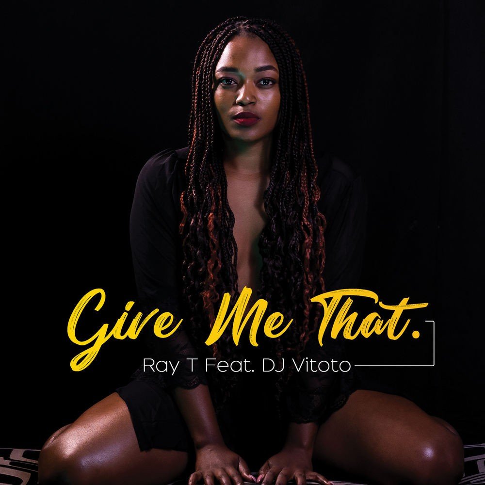 Ray T & Dj Vitoto - Give Me That