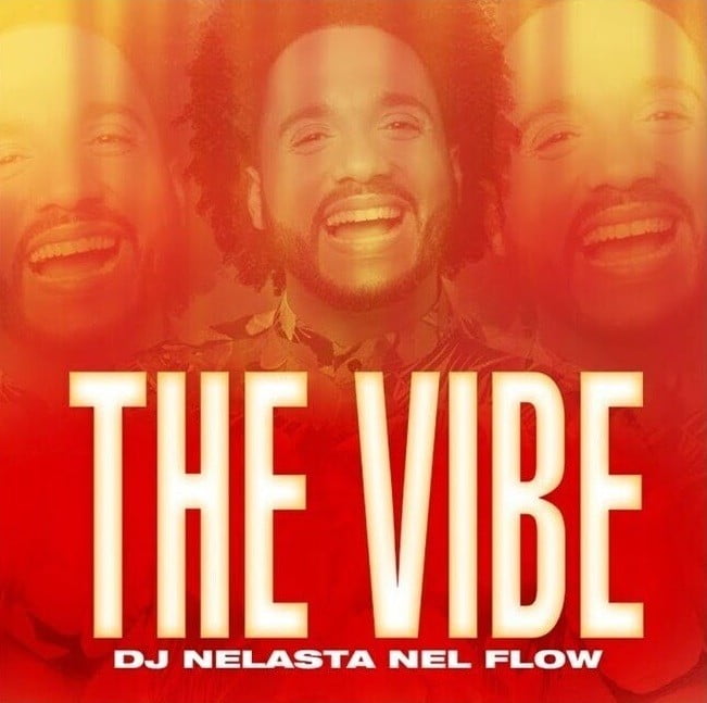 DJ Nelasta - The Vibe