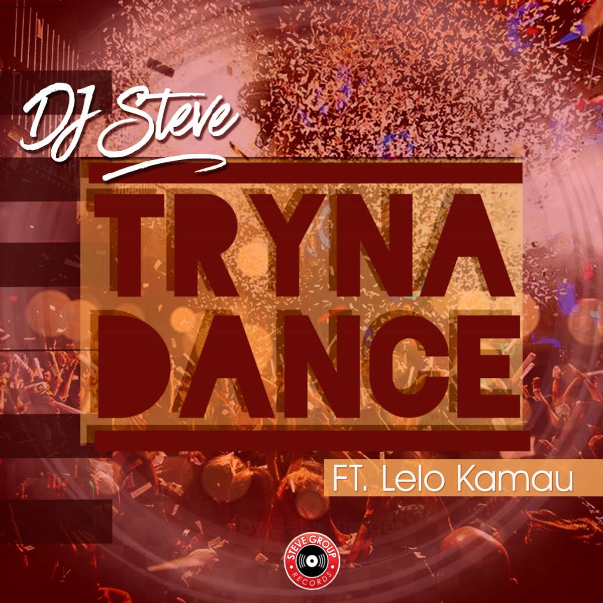 DJ Steve feat. Lelo Kamau - Tryna Dance