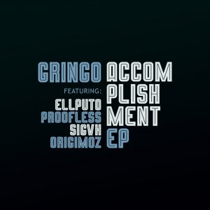 Gringo - ACCOMPLISHMENT EP