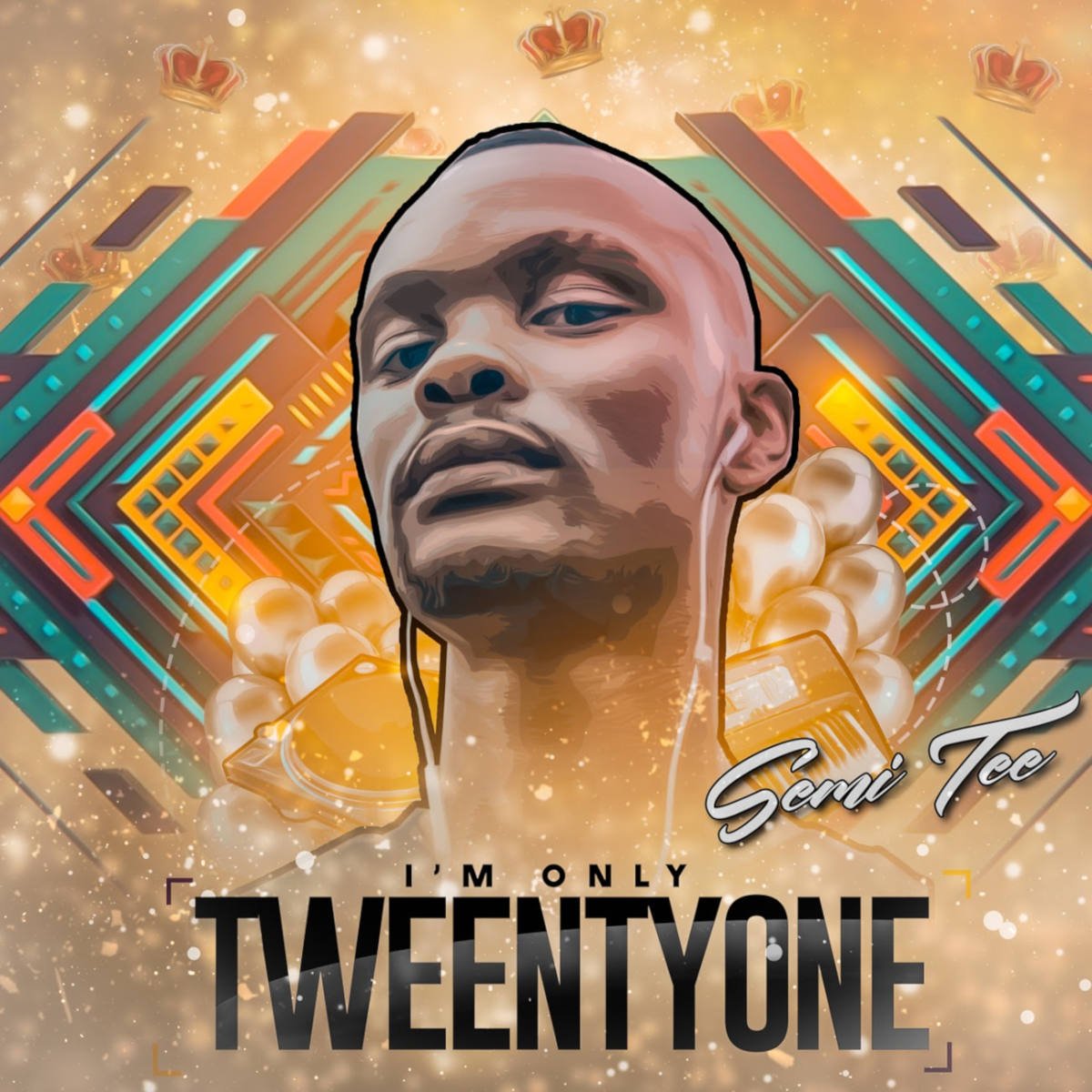 Semi Tee - I’m Only TweentyOne (Album)