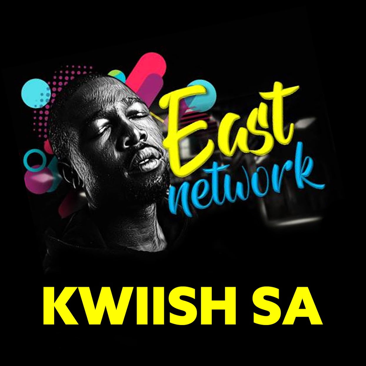 Kwiish SA - East Network EP