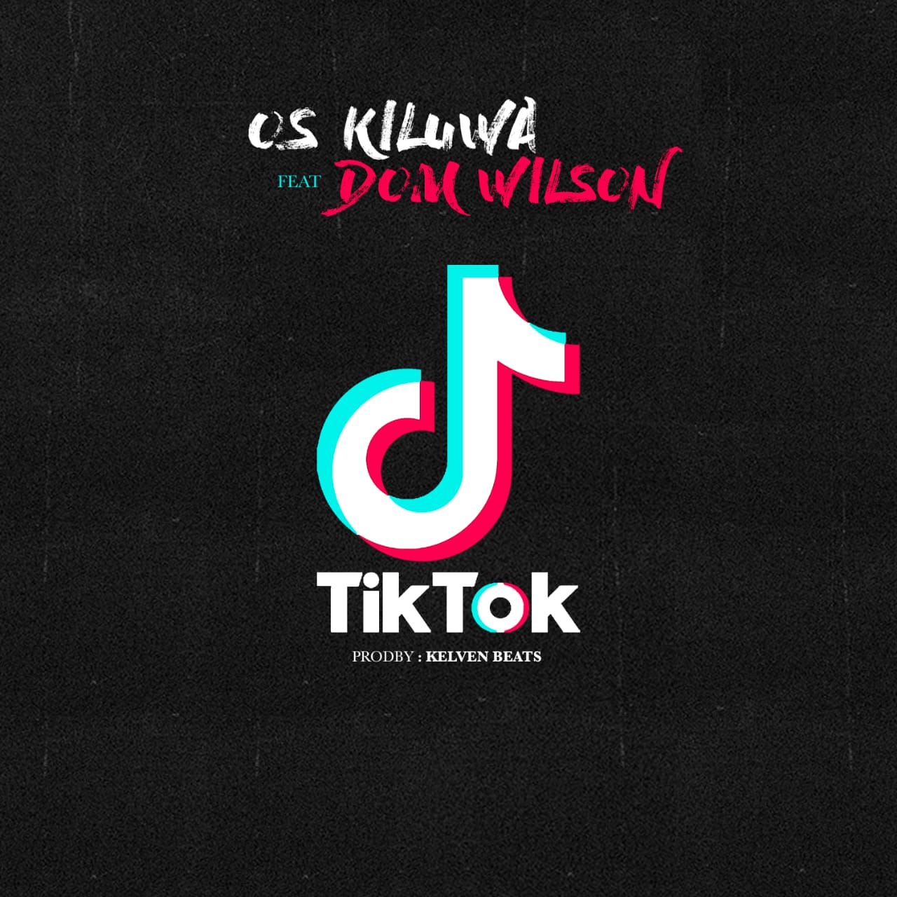 Os Kiluwa fest. Dom Wilson - TiK ToK