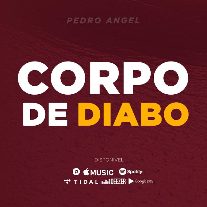 Pedro Angel - Corpo de diabo