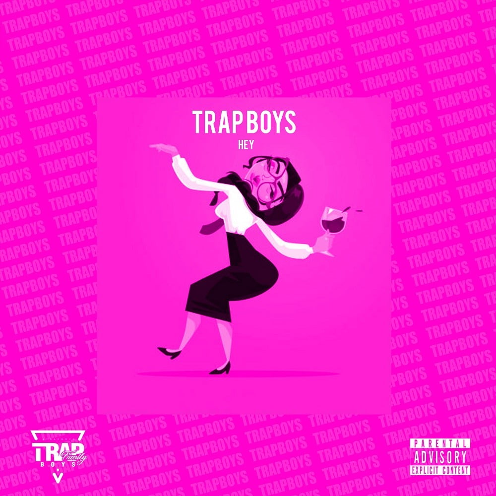Trap Boys - Hey
