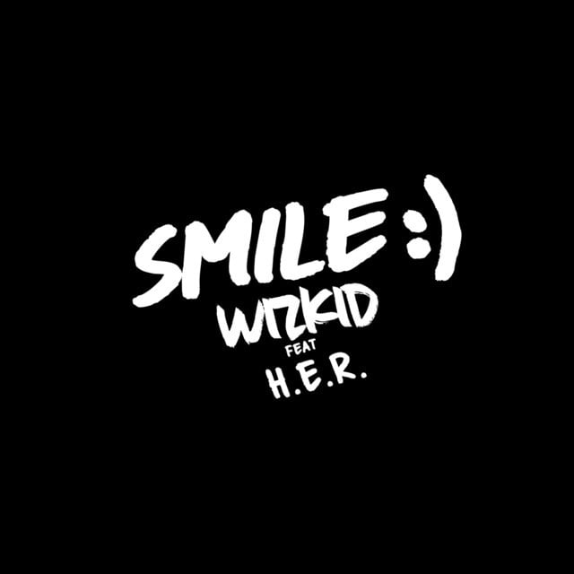 WizKid feat. H.E.R. - Smile