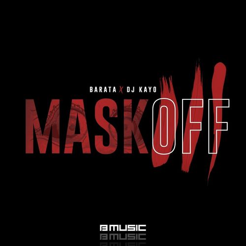 Barata feat. DJ Kayo - Mask Off