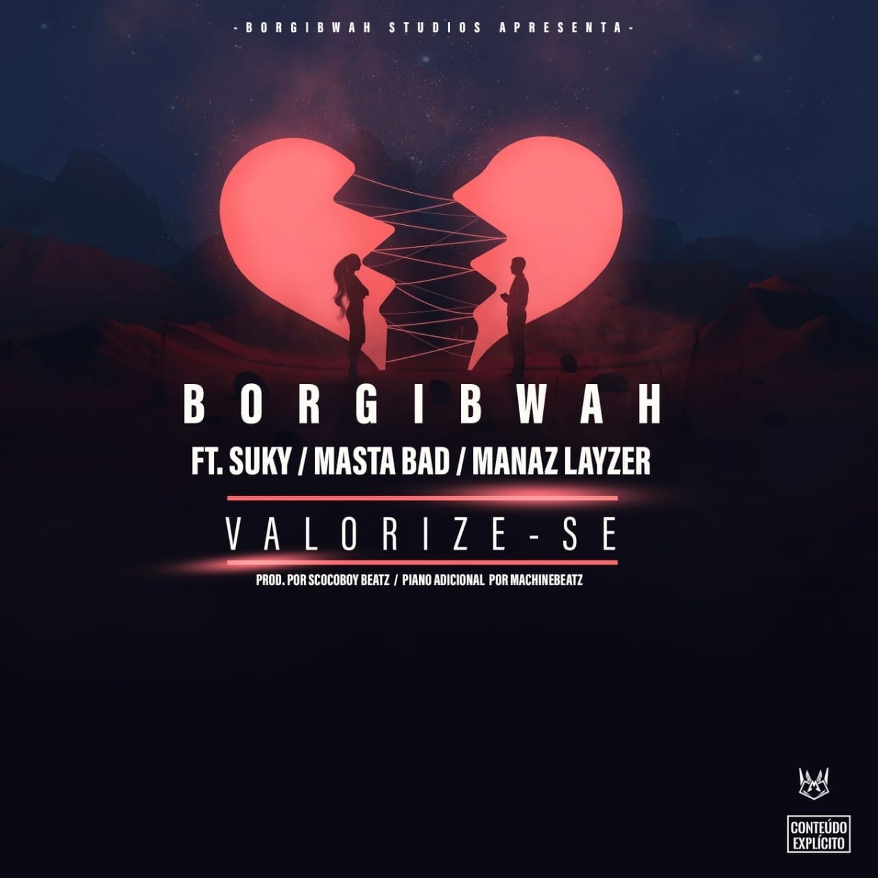 Borgibwah feat. Suky, Masta Bad & Manaz Layzer – Valorize-se