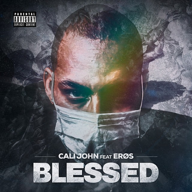 Cali John feat. Erøs - Blessed