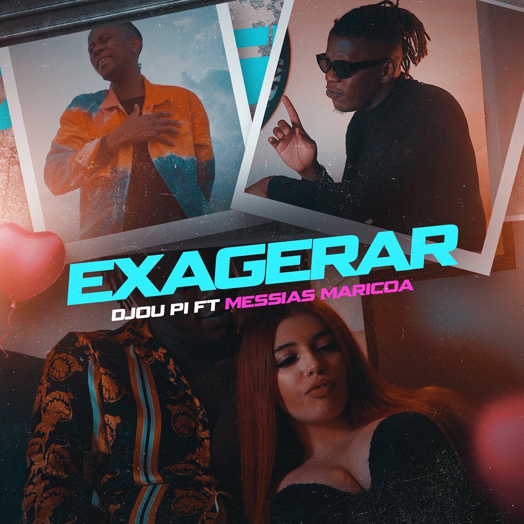 Djou Pi feat. Messias Maricoa - Exagerar