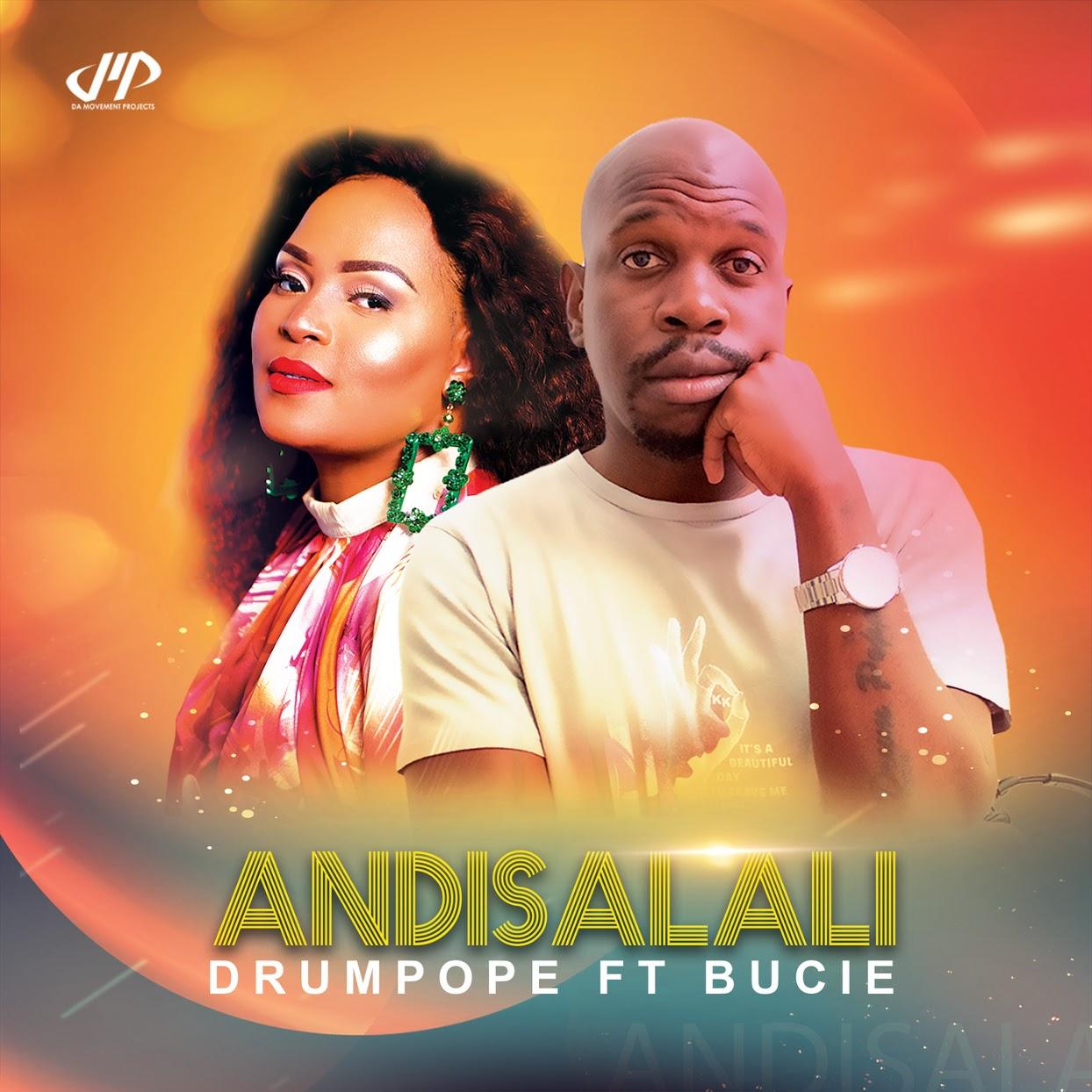 DrumPope - Andisalali (Amapiano Mix) [feat. Tshego AMG & Bucie]