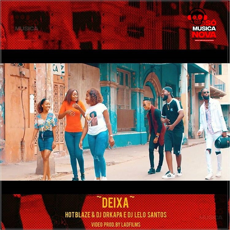 Hot Blaze - Deixa ft Dj Drkapa e Dj Lelo Santos