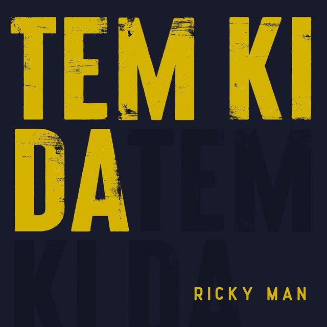 Ricky Man - Tem Ki Da