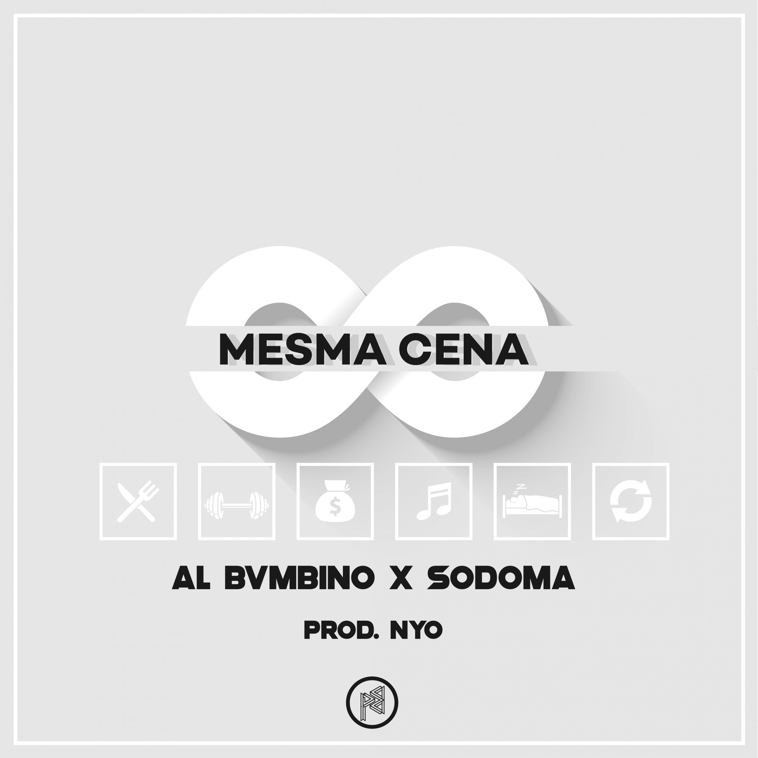 Al Bvmbino x Sodoma - Mesma Cena (Prod. Nyo)