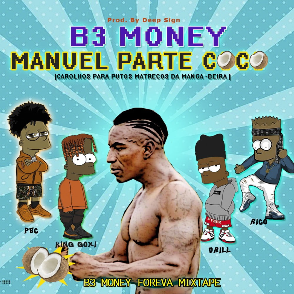 B3 Money - Manuel Parte Coco (Prod. Deep Sign)