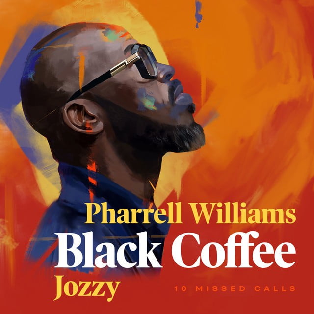 Black Coffee - 10 Missed Calls (feat. Pharrell Williams & Jozzy)
