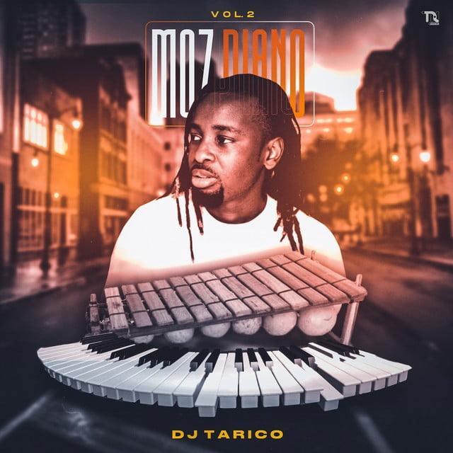 DJ Tarico - Moz Piano Vol.2