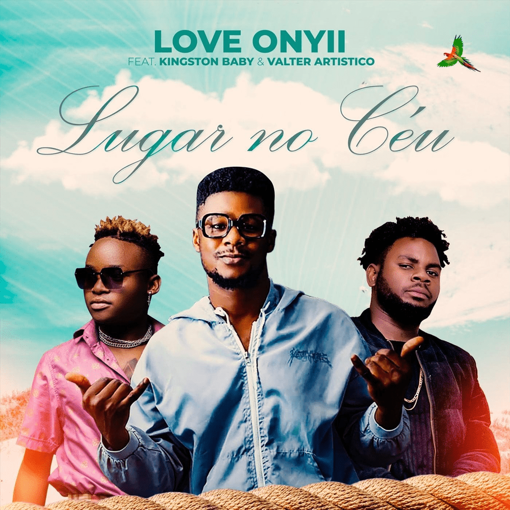 Love Onyii - Lugar no Céu (feat. Kingston Baby & Valter Artistico)