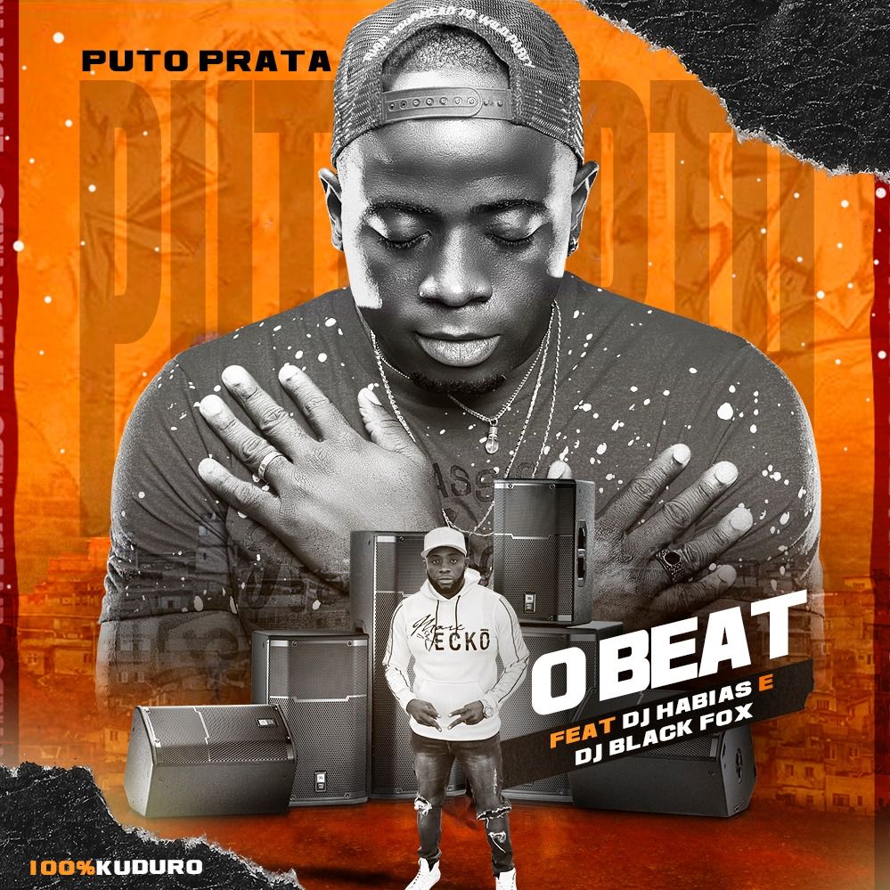 Puto Prata - O Beat (feat Dj Habias & Dj Black Fox)