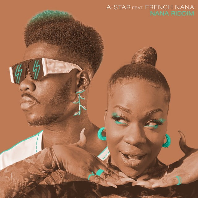 A-Star, French Nana - Nana Riddim