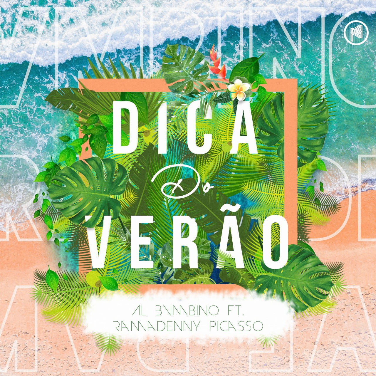 Al Bvmbino - Dica Do Verão (feat. Ramadenny Picasso)