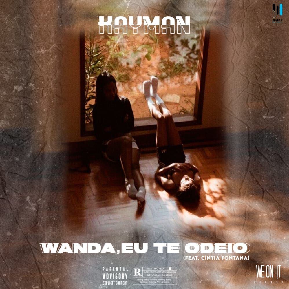Kayman - Wanda, Eu Te Odeio (feat. Cintia Fontana)